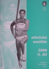 Atletické soutěže 2008 II. díl